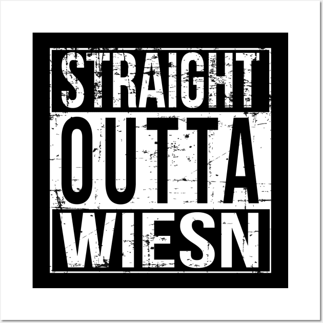 Oktoberfest Festzelt T-Shirt STRAIGHT OUTTA WIESN Wall Art by sheepmerch